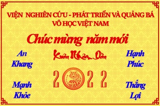 Nhân dịp năm mới Nhâm Dần, Viện Nghiên cứu - Phát triển và Quảng bá Võ học Việt Nam kính chúc